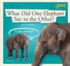 WHAT DID ONE ELEPHANT SAY TO THE OTHER?