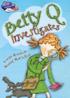 BETTY Q INVESTIGATES