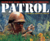 PATROL : AN AMERICAN SOLDIER IN VIETNAM