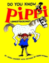 DO YOU KNOW PIPPI LONGSTOCKING