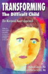 TRANSFORMING THE DIFFICULT CHILD : THE N