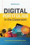 Digital Portfolios in the Classroom: Showcasing a