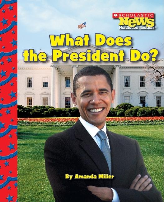 What the president does