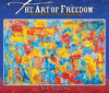 ART OF FREEDOM : HOW ARTISTS SEE AMERICA
