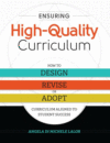 Ensuring High-Quality Curriculum: How to Design, R