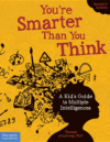 YOU'RE SMARTER THAN YOU THINK : A KID'S