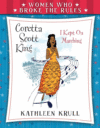 CORETTA SCOTT KING (WOMEN WHO BROKE RULS