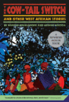 COW-TAIL SWITCH : AND OTHER WEST AFRICAN