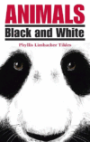 ANIMALS : BLACK & WHITE