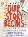 Our Story Begins: Your Favorite Authors and Illus