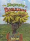 BIOGRAPHY OF BANANAS