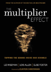 MULTIPLIER EFFECT : HOW THE BEST SCHOOL