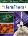 WHAT IS GERM THEORY?