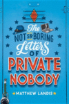 Not-so-boring Letters of Private Nobody