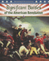 SIGNIFICANT BATTLES OF THE AMERICAN REVO