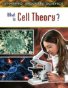 WHAT IS CELL THEORY?