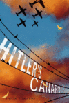 HITLER'S CANARY