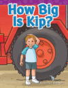 HOW BIG IS KIP? : SHORT VOWEL STORYBOOKS