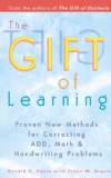 GIFT OF LEARNING : PROVEN NEW METHODS FO