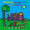 READING MAKES YOU FEEL GOOD