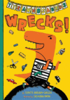 TYRANNOSAURUS WRECKS!
