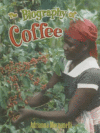 BIOGRAPHY OF COFFEE