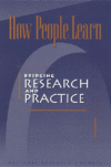 HOW PEOPLE LEARN : BRIDGING RESEARCH AND