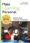 Make Learning Personal: The What, Who, Wow, Where