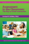 ASSESSMENT IN THE CLASSROOM : THE KEY TO