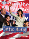GETTING ELECTED : A LOOK AT RUNNING FOR