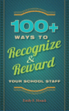 100+ WAYS TO RECOGNIZE AND REWARD YOUR S