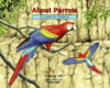 About Parrots: A Guide for Children: A Guide for