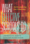 WHAT EFFECTIVE SCHOOLS DO : RE-ENVISIONI