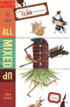 ALL MIXED UP : A MIX AND MATCH BOOK