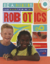 MAKER PROJECTS FOR KIDS WHO LOVE ROBOTIC