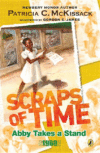 SCRAPS OF TIME ABBY TAKES A STAND