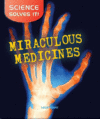 MIRACULOUS MEDICINES