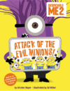 ATTACK OF THE EVIL MINIONS!