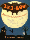 2 X 2 = BOO : A SET OF SPOOKY MULTIPLICA