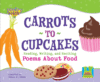 CARROTS TO CUPCAKES : READING  WRITING