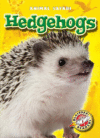HEDGEHOGS