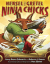 HENSEL & GRETEL:  NINJA CHICKS