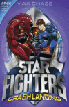 CRASH LANDING #4 (STAR FIGHTERS)