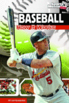 BASEBALL : HOW IT WORKS