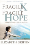 FRAGILE X FRAGILE HOPE : FINDING JOY IN