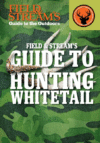 FIELD & STREAM'S GUIDE TO HUNTING WHITET