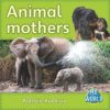 ANIMAL MOTHERS (LB)
