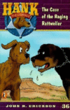 CASE OF THE RAGING ROTTWEILER