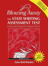 BLOWING AWAY THE STATE WRITING ASSESSMEN