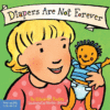 DIAPERS ARE NOT FOREVER